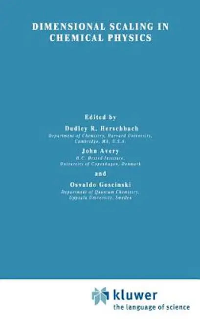 Dimensional Scaling in Chemical Physics by D. R. Herschbach