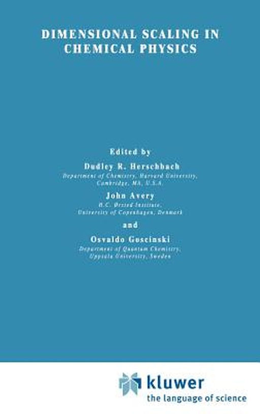 Dimensional Scaling in Chemical Physics by D. R. Herschbach