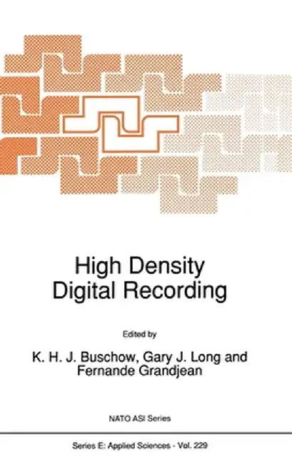 High Density Digital Recording by K. H. J. Buschow