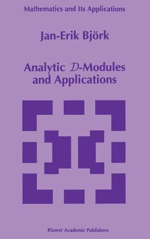Analytic D-Modules and Applications by Jan-Erik Björk