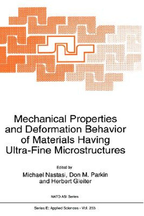 Mechanical Properties and Deformation Behavior of Materials Having Ultra-Fine Microstructures by H. Gleiter