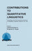 Contributions to Quantitative Linguistics: Proceedings of the First International Conference on Quantitative Linguistics, Qualico, Trier, 1991 by Reinhard Köhler