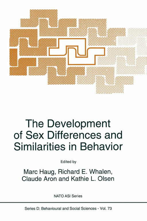 The Development of Sex Differences and Similarities in Behavior by NATO Advanced Research Workshop on the D