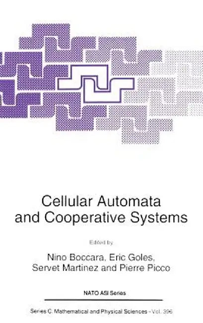 Cellular Automata and Cooperative Systems by N. Boccara