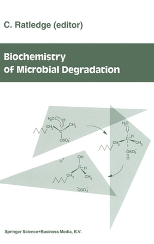 Biochemistry of Microbial Degradation by C. Ratledge