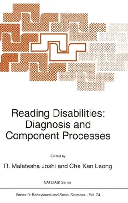 Reading Disabilities: Diagnosis and Component Processes by Che Kan Leong