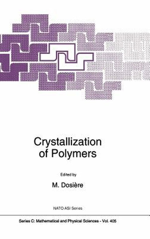 Crystallization of Polymers by Marcel Dosière