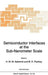 Semiconductor Interfaces at the Sub-Nanometer Scale by H. W. M. Salemink