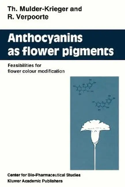 Anthocyanins as Flower Pigments: Feasibilities for Flower Colour Modification by T. Mulder-Krieger