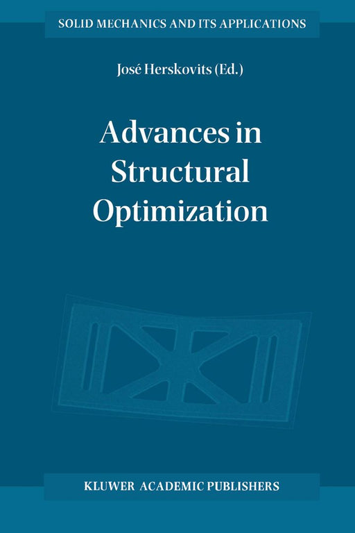 Advances in Structural Optimization by Jose Herskovits