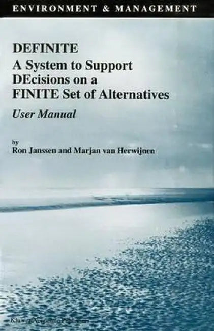 Definite a System to Support Decisions on a Finite Set of Alternatives User Manual by R. Janssen
