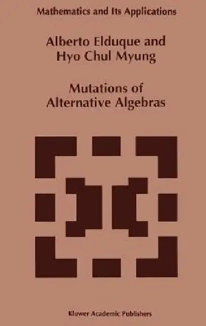Mutations of Alternative Algebras by Alberto Elduque, Hyo Chyl Myung