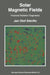 Solar Magnetic Fields: Polarized Radiation Diagnostics by Jan Olof Stenflo