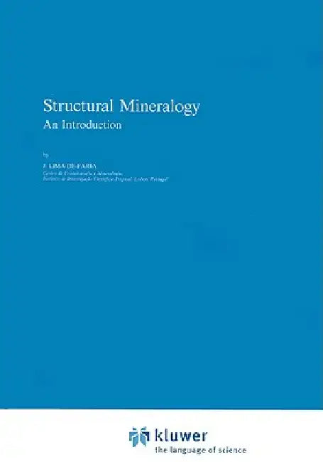 Structural Mineralogy: An Introduction by J. Lima-de-Faria