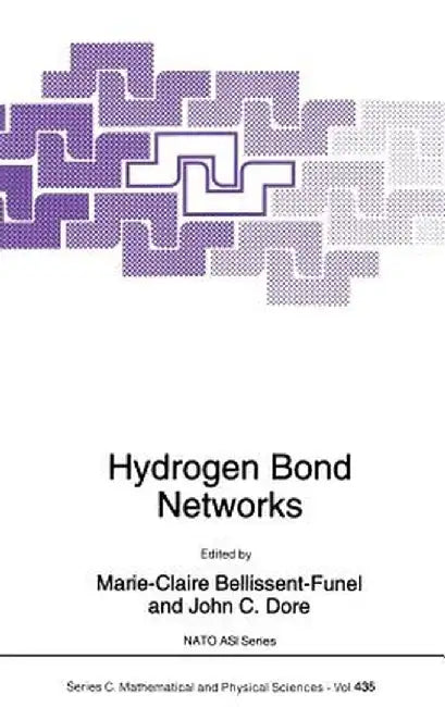 Hydrogen Bond Networks by M. C. Bellissent-Funel