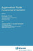 Supercritical Fluids: Fundamentals for Application by E. Kiran, Johanna M. H. Levelt Sengers