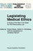 Legislating Medical Ethics: A Study of the New York State Do-Not-Resuscitate Law by Jonathan Bynum