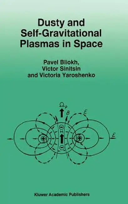 Dusty and Self-Gravitational Plasmas in Space by P. Bliokh