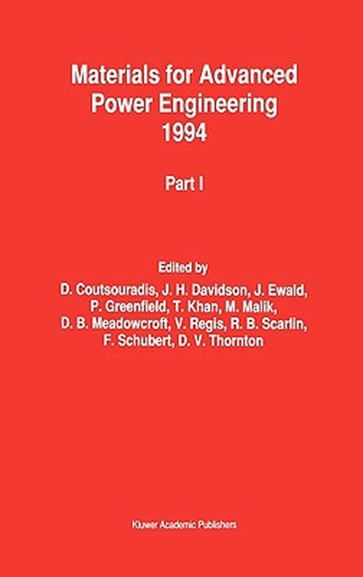 Materials For Advanced Power Engineering 1994: Proceedings of a Conference Held in Liege, Belgium, 3 6 October 1994 by D. Coutsouradis