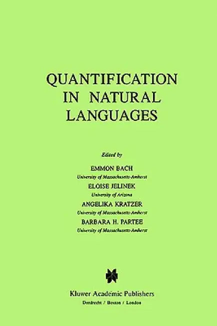 Quantification in Natural Languages by Emmon Bach