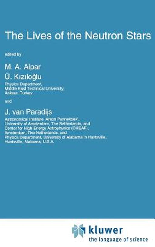 The Lives of the Neutron Stars by M. H. Alpar
