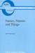 Names, Natures and Things: The Alchemist Jābir Ibn Hayyān and His Kitāb Al-Ahjār (Book of Stones) by Syed Nomanul Haq