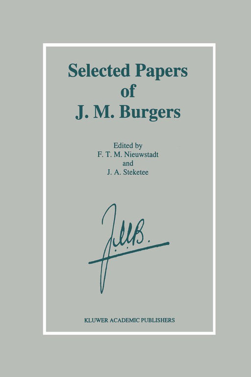 Selected Papers of J. M. Burgers by F. T. Nieuwstadt