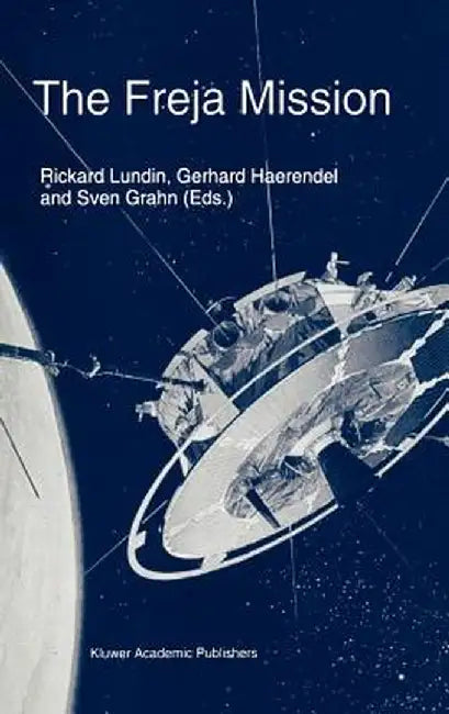 The Freja Mission by Rickard Lundin