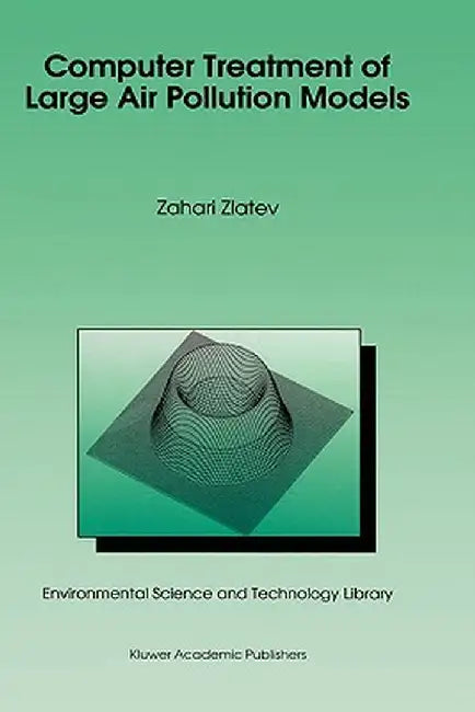 Computer Treatment of Large Air Pollution Models by Zahari Zlatev