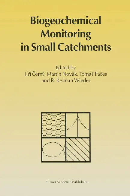 Biochemical Monitoring in Small Catchments by Jiri Cerny
