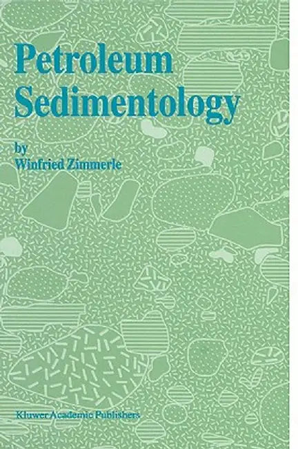 Petroleum Sedimentology by H. Zimmerle
