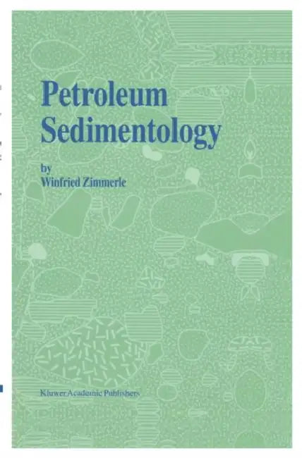 Petroleum Sedimentology by H. Zimmerle