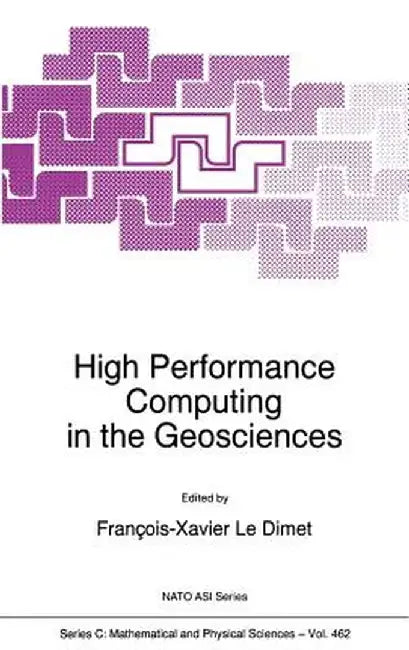 High Performance Computing in the Geosciences by F. X. Le Dimet