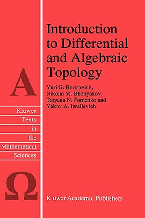 Introduction to Differential and Algebraic Topology by Yu G. Borisovich