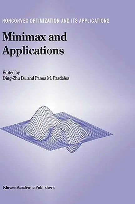 Minimax and Applications by Ding-Zhu Du