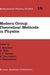 Modern Group Theoretical Methods in Physics: Proceedings of the Conference in Honour of Guy Rideau by J. Bertrand