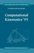 Computational Kinematics '95 by J. -P Merlet