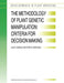 The Methodology of Plant Genetic Manipulation: Criteria for Decision Making by A. C. Cassells
