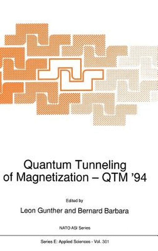 Quantum Tunneling of Magnetization -- Qtm '94 by Leon Gunther