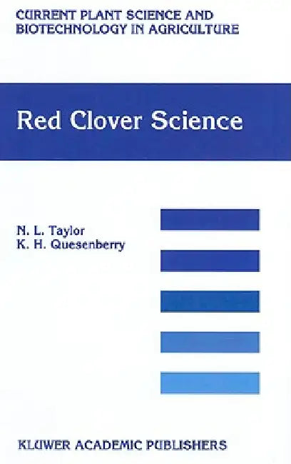 Red Clover Science by N. L. Taylor, K. H. Quesenberry