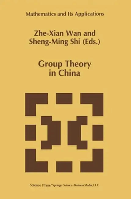 Group Theory in China by Zhe-Xian Wan