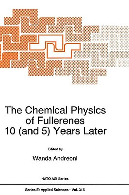 The Chemical Physics of Fullerenes 10 (and 5) Years Later: The Far-Reaching Impact of the Discovery of C60 by W. Andreoni