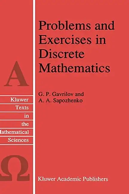 Problems and Exercises in Discrete Mathematics by G. P. Gavrilov