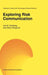 Exploring Risk Communication by J. M. Gutteling