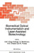 Biomedical Optical Instrumentation and Laser-Assisted Biotechnology by A. M. Verga Scheggi, S. Martellucci, Arthur N. Chester