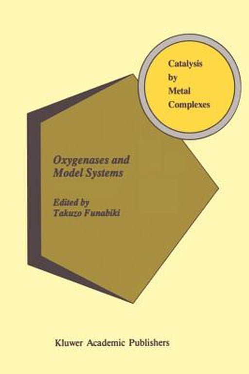 Oxygenases and Model Systems by T. Funabiki