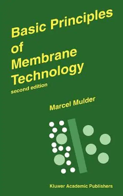 Basic Principles of Membrane Technology by Marcel Mulder
