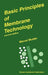 Basic Principles of Membrane Technology by Marcel Mulder