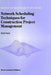 Network Scheduling Techniques for Construction Project Management by M. Hajdu