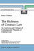 The Richness of Contract Law: An Analysis and Critique of Contemporary Theories of Contract Law by R. A. Hillman
